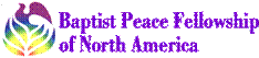 Baptist Peace Fellowship of North America